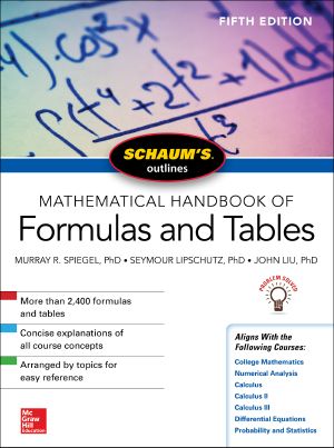 [Schaum's Outline 01] • Mathematical Handbook of Formulas and Tables · 5th Edition